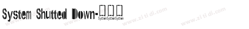 System Shutted Down字体转换